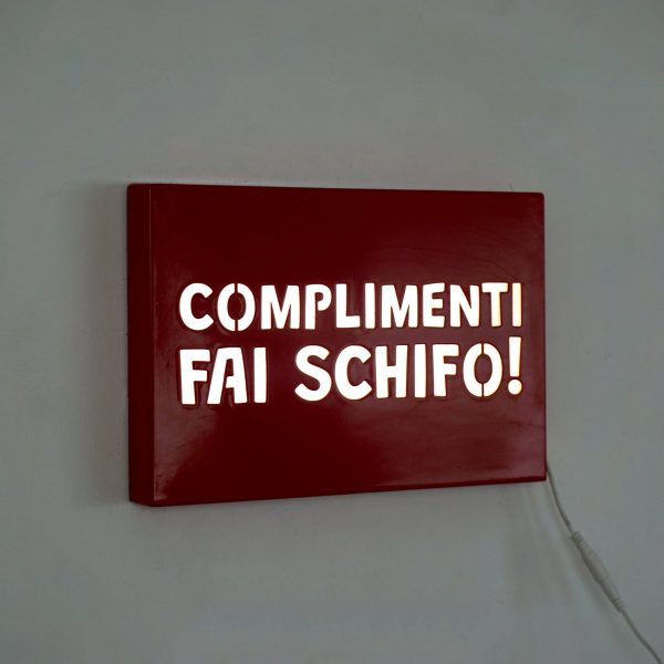 Insegna Luminosa "Complimenti fai schifo"